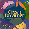 Green Dreamer