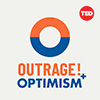 Outrage + Optimism