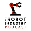 The Robot Industry Podcast