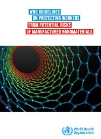 WHO guidelines on protecting workers from potential risks of manufactured nanomaterials