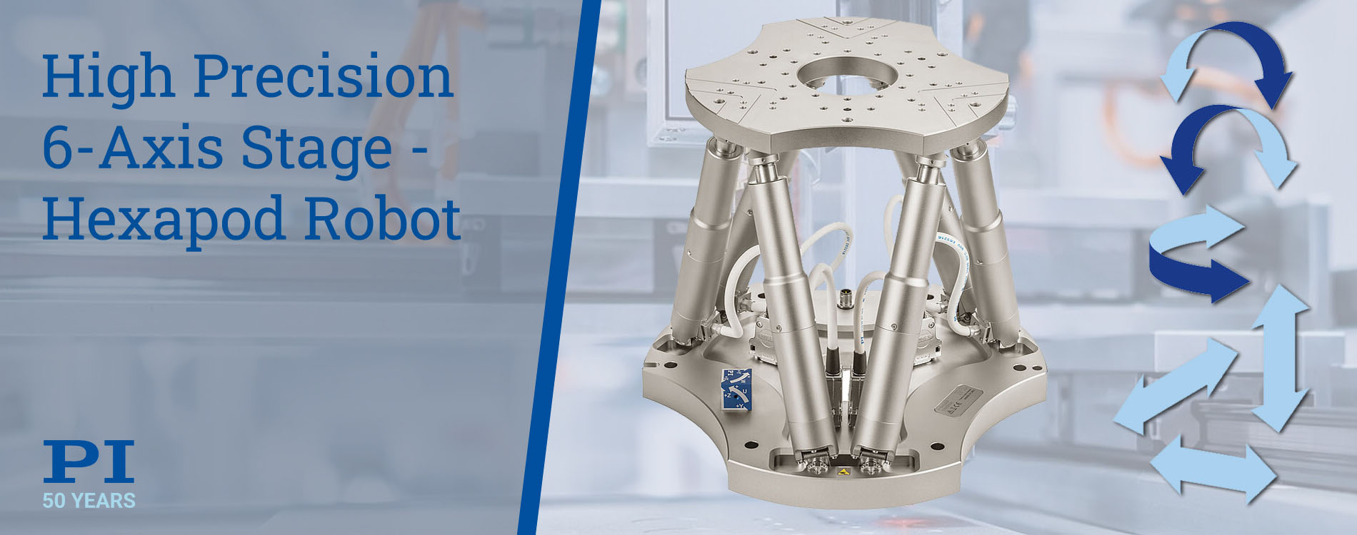 High performance, cost-effective, 6-axis stage based on a Hexapod micropositioning robot for industrial high precision multi-axis motion control and automation applications