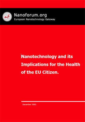 Nanotechnology and its Implications for the Health of the EU Citizen
