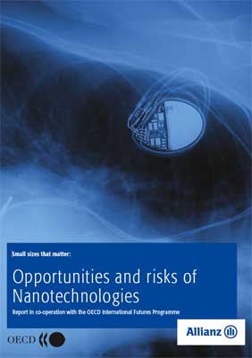 Opportunities and Risks of Nanotechnologies