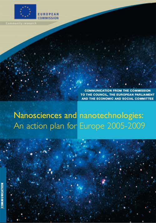Nanosciences and nanotechnologies: An action plan for Europe 2005-2009