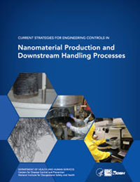 Current Strategies for Engineering Controls in Nanomaterial Production and Downstream Handling Processes